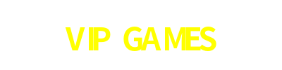 VIP GAMES
